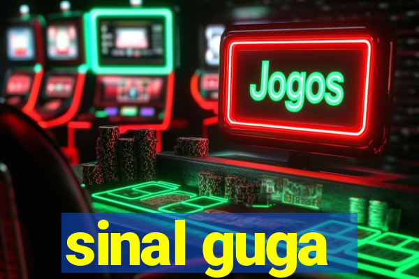 sinal guga